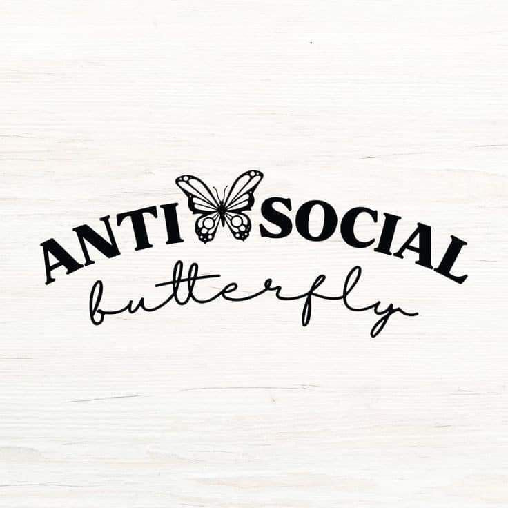 Anti Social Butterfly