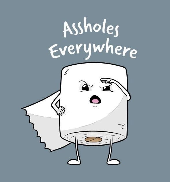 Assholes Everywhere