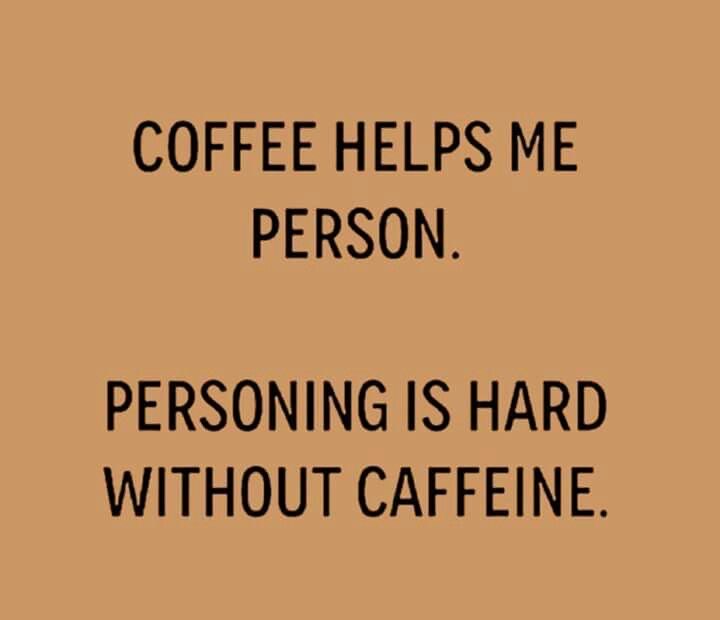 Coffee Helps Me Person.