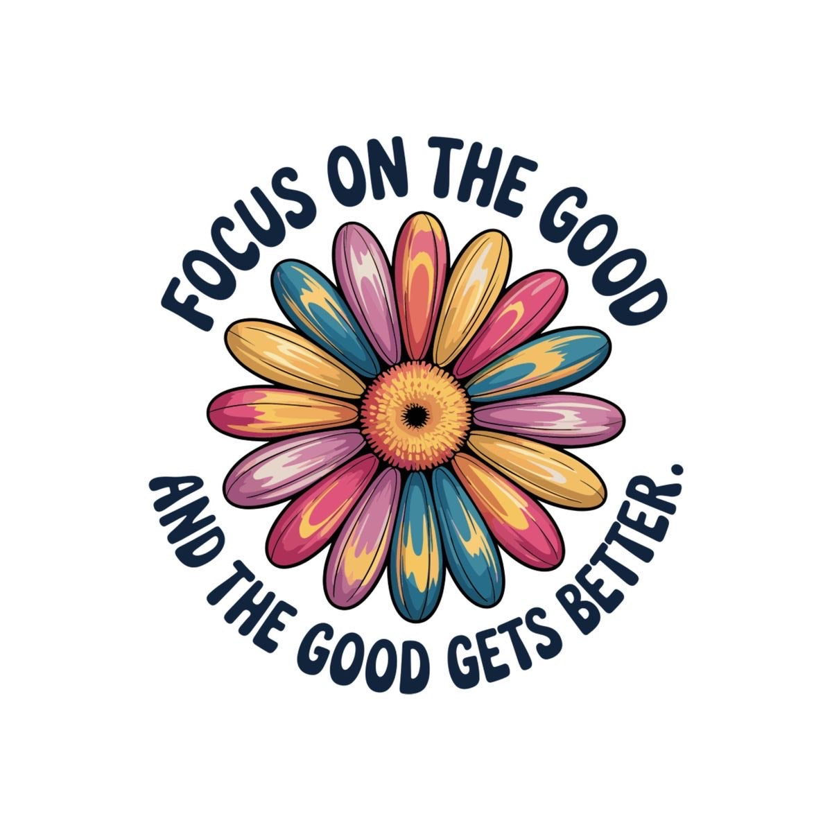 Focus On The Good