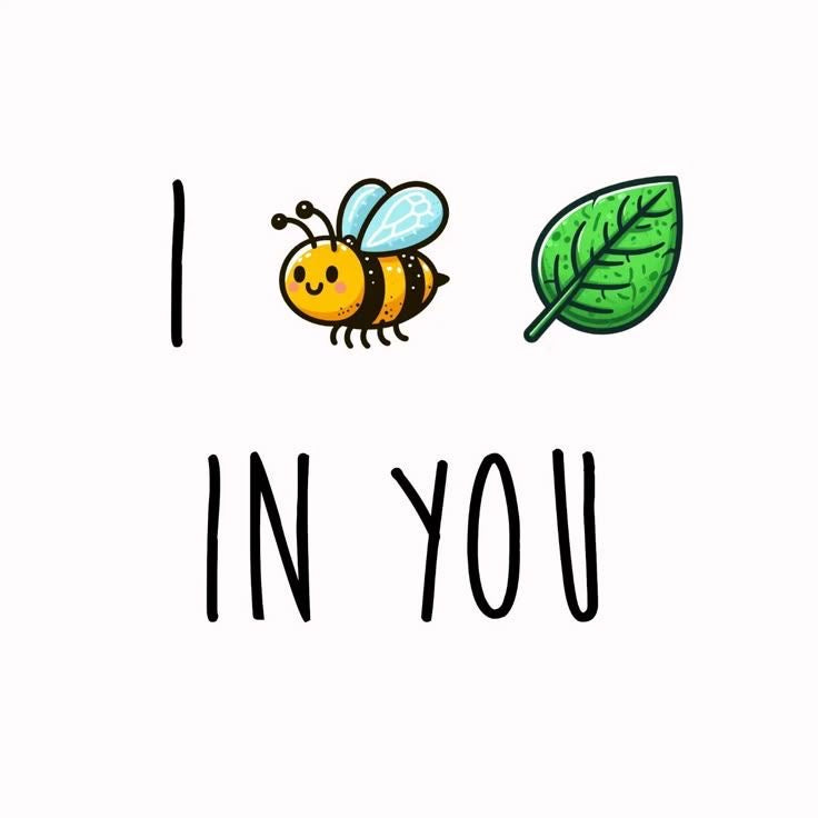 I Bee Leaf In You
