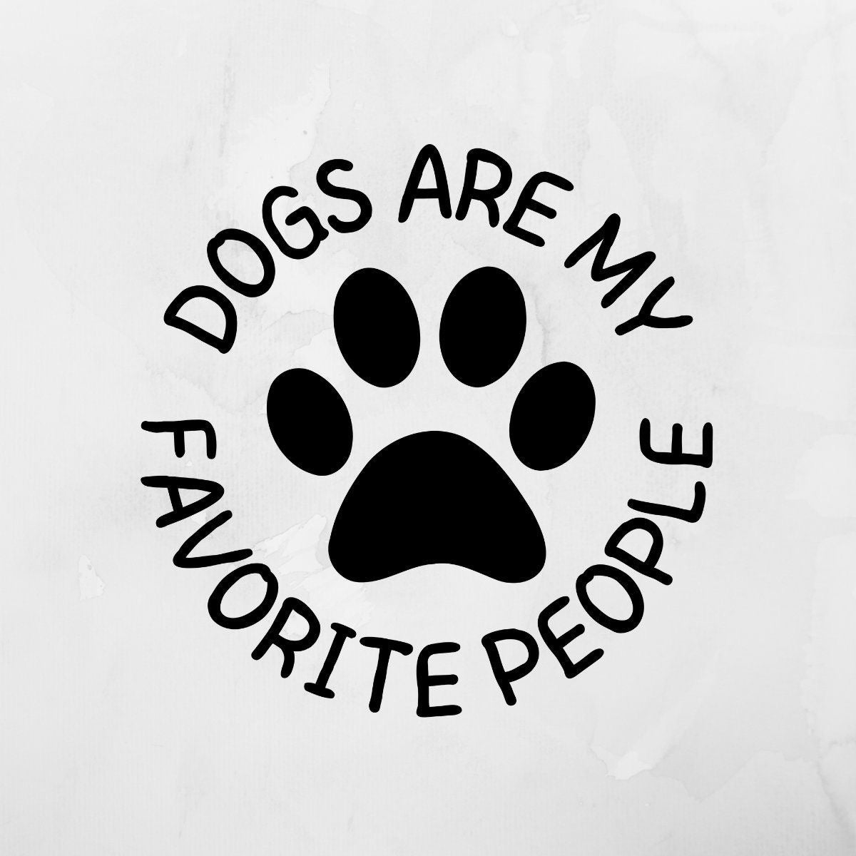 Dogs Are My Favorite People