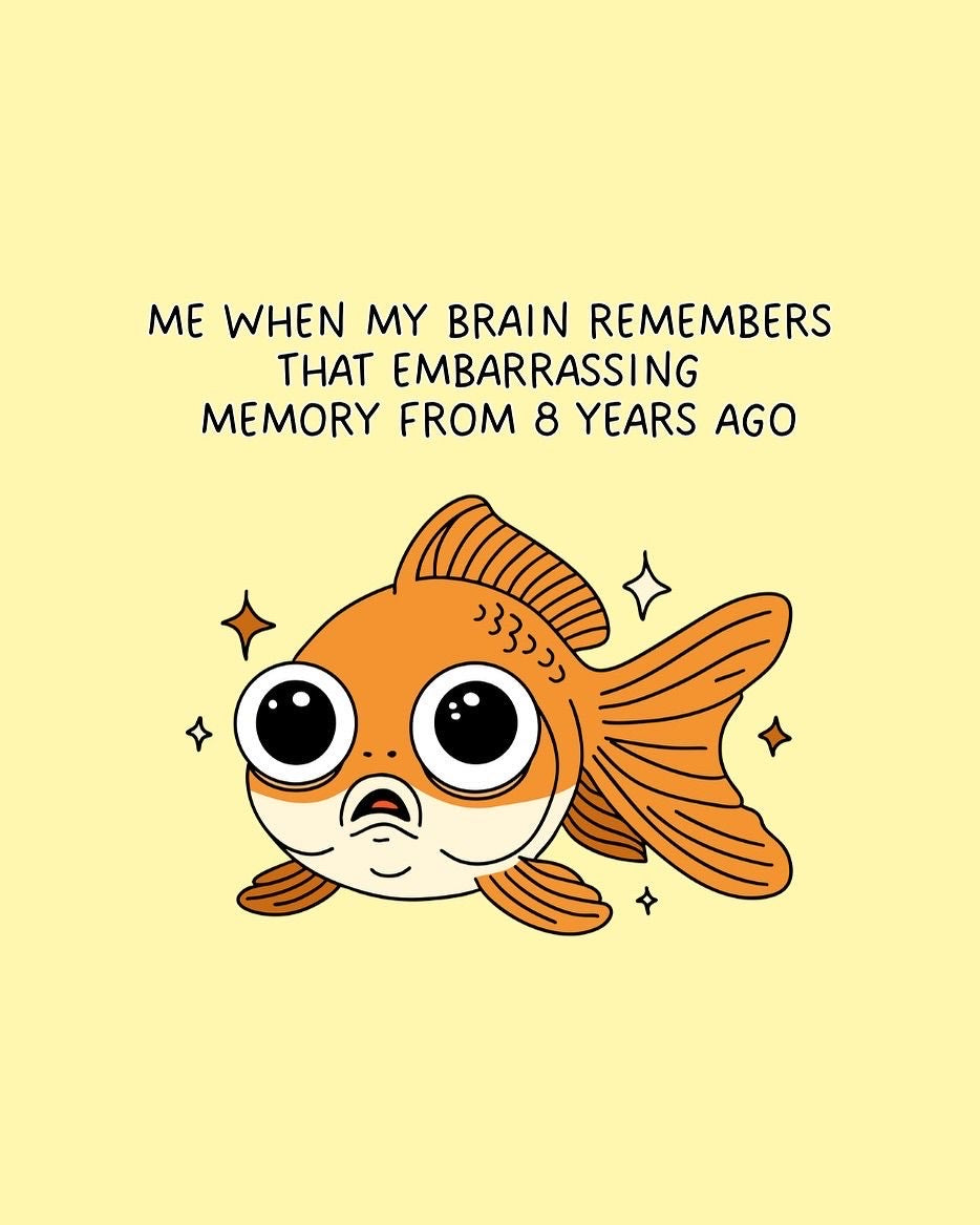 Me When My Brain Remembers